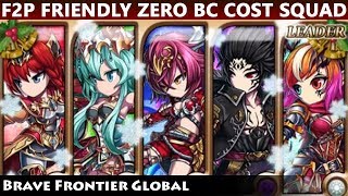 F2P Friendly Zero BC Cost UBB Spammer Squad (Brave Frontier Global)