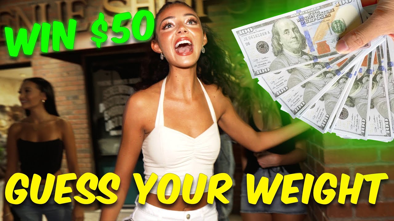 ASKING STRANGERS GUESS THEIR WEIGHT TO WIN $50