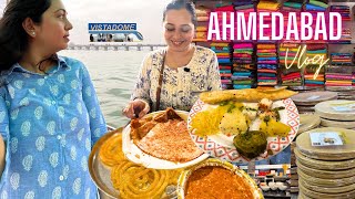 AHMEDABAD vlog~ Shopping *wholesale market*, Street Food, Hotel Buffet, Ahmedabad - Mumbai Vistadome