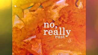 No Really Rust
