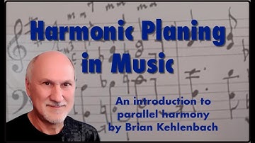 Harmonic Planing. An Introduction to Parallel Harmony in Music