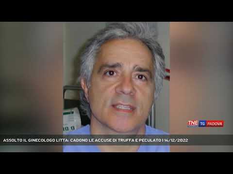 ASSOLTO IL GINECOLOGO LITTA: CADONO LE ACCUSE DI TRUFFA E PECULATO | 14/12/2022