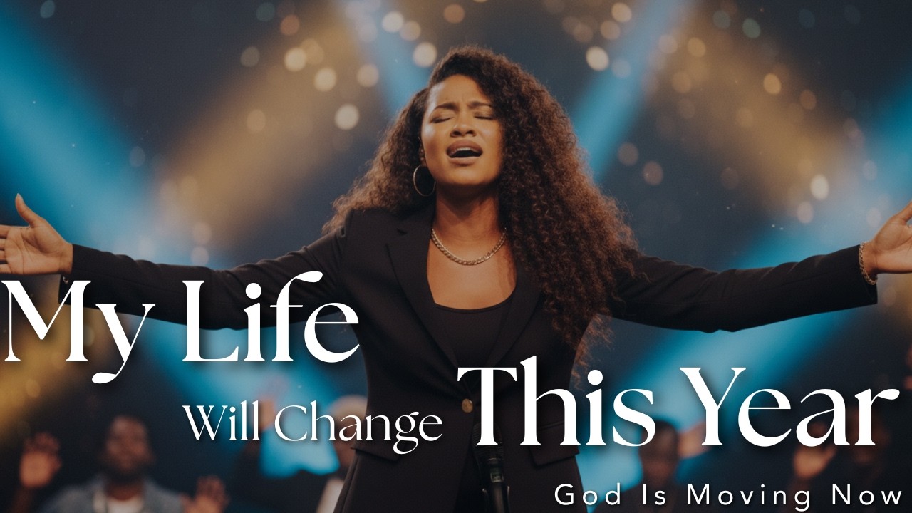 My Life Will Change This Year | Powerful Worship Prayer for Breakthrough Faith & New Beginnings 2026