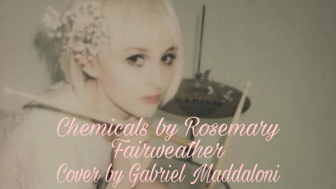 Chemicals Rosemary Fairweather Cover YouTube