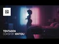 Djodje - Tentason - Cover by Xintidu