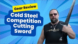 Cold Steel Compeion Cutting Sword Review