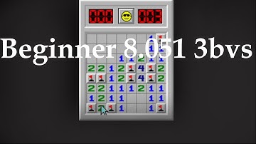 Minesweeper Beginner 8.051 3bvs. [#3 Europe]