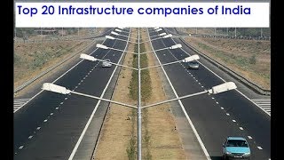 Top 20 Infrastructure companies of India (Construction companies)