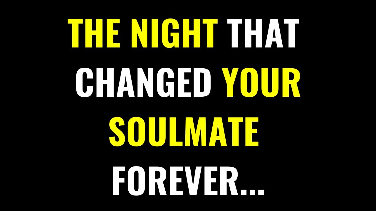 The Night Everything Shifted for Your Soulmate! | angel message today