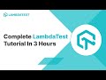 Complete lambdatest tutorial  allinone demo for lambdatest products and features  3 hours