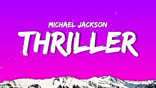 Michael Jackson - Thriller (Lyrics)Cause this is thriller thriller night And no one's gonna save you