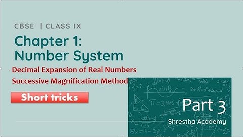 Decimal Expansion of Real Numbers | Number System - Part 3 | Maths | Class 9th | CBSE