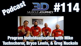 3DMJ Podcast #114: Program Individualization with Mike Tuchscherer, Bryce Lewis, & Greg Nuckols