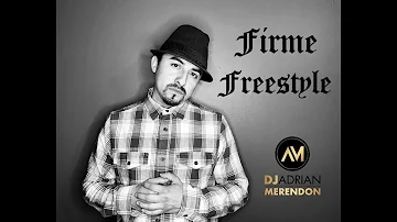 "Firme Freestyle," An Old School Freestyle Mix by DJ Adrian Merendon