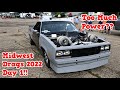 Midwest Drags 2022 Day 1 With Cleetus and Mullet!