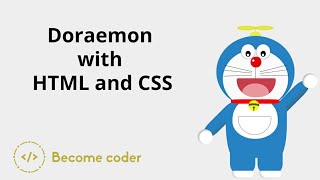 Doraemon with HTML and CSS | Become Coder | #html #css #webdesigning #doraemon #happynewyear22