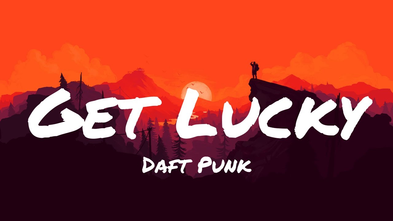 Get Lucky Daft Punk Lyrics Mrtext Youtube Get Lucky Daft Punk Lyrics Mrtext Youtube