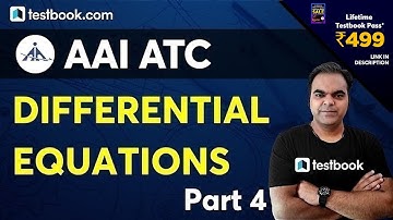 AAI ATC Preparation Classes | Differential Equations Engineering Mathematics #4 | AAI ATC Maths