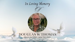 Remembering Douglas W Thomas