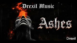 ASHES (DREXIL MUSIC) 