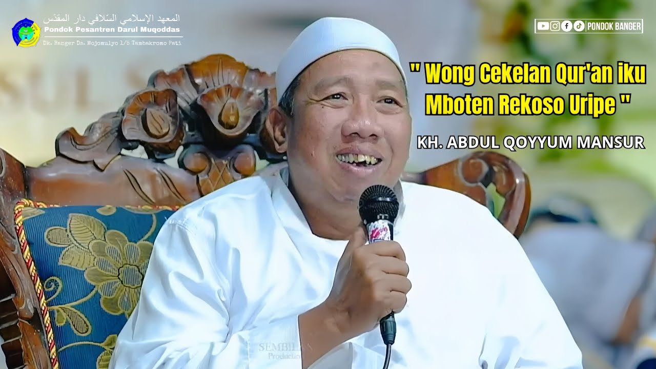 GUS QOYYUM - TIDAK AKAN SUSAH HIDUPNYA ORANG YANG BERPEGANG TEGUH PADA AL QUR'AN - HAUL BANGER 2025