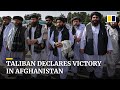 Taliban declares victory from Kabul airport after last US troops leave Afghanistan