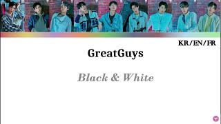 [Han/Eng/Fr] GreatGuys (멋진녀석들) - Black & White Color Coded