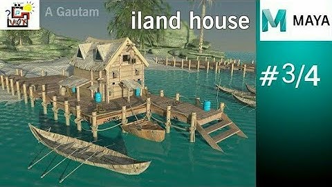 island house || creating iland house in maya part 3