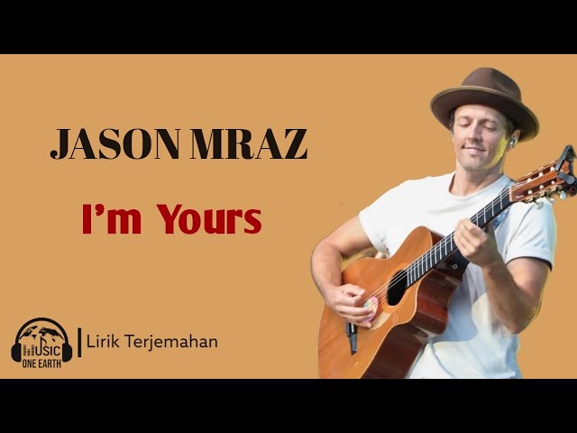 Jason Mraz - I'm Yours (Lirik Lagu Terjemahan) class=