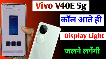 Vivo v40e 5g ambient light setting / vivo v40e incoming call display light kaise jalaye / vivo v40e