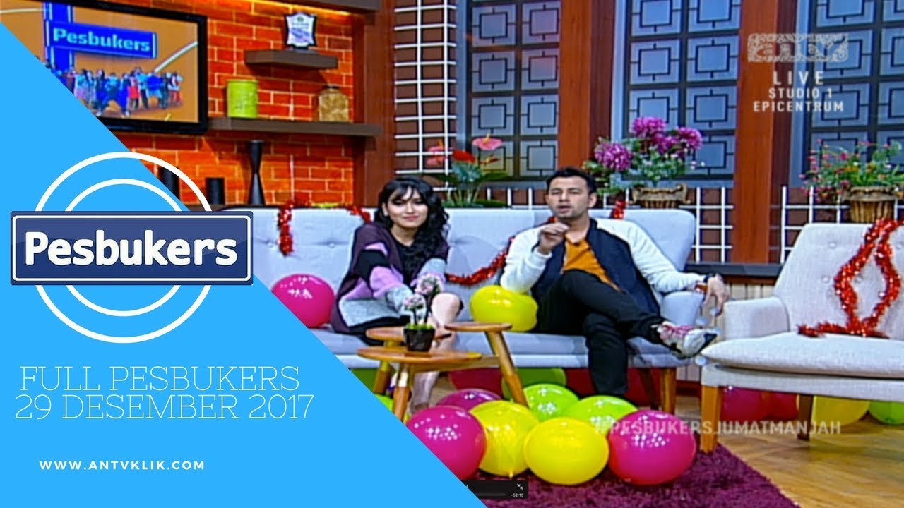 Full Pesbukers | ANTV 29 Desember 2017