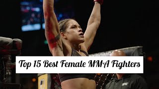 The Best Female MMA Fighters Of All Time | Ranking The Top-15