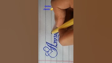 how to write ✍️ beautiful 😍 cursive writing name Annie #youtubeshorts #youtube #ytshorts