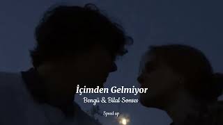 İçimden Gelmiyor - Bengü & Bilal Sonses (Speed up) Resimi