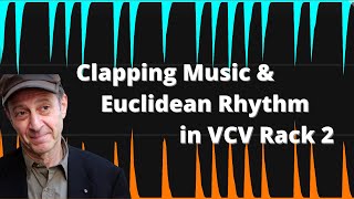 Clapping Music & Euclidean Rhythm in VCV Rack 2 screenshot 3