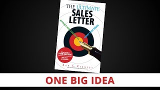 Full The Ultimate Sales Letter by Dan Kennedy [One Big Idea] Update