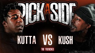 THE TRENCHES PICK A SIDE - Kutta vs Kush