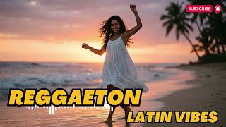 Latin Chill Hits 2026 🌴 Relaxing Reggaeton EDM &amp; Pop Latino Mix Vol.11
