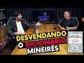 Desvendando o dicionrio mineirs  paulo arajo  cortes do bora podcast