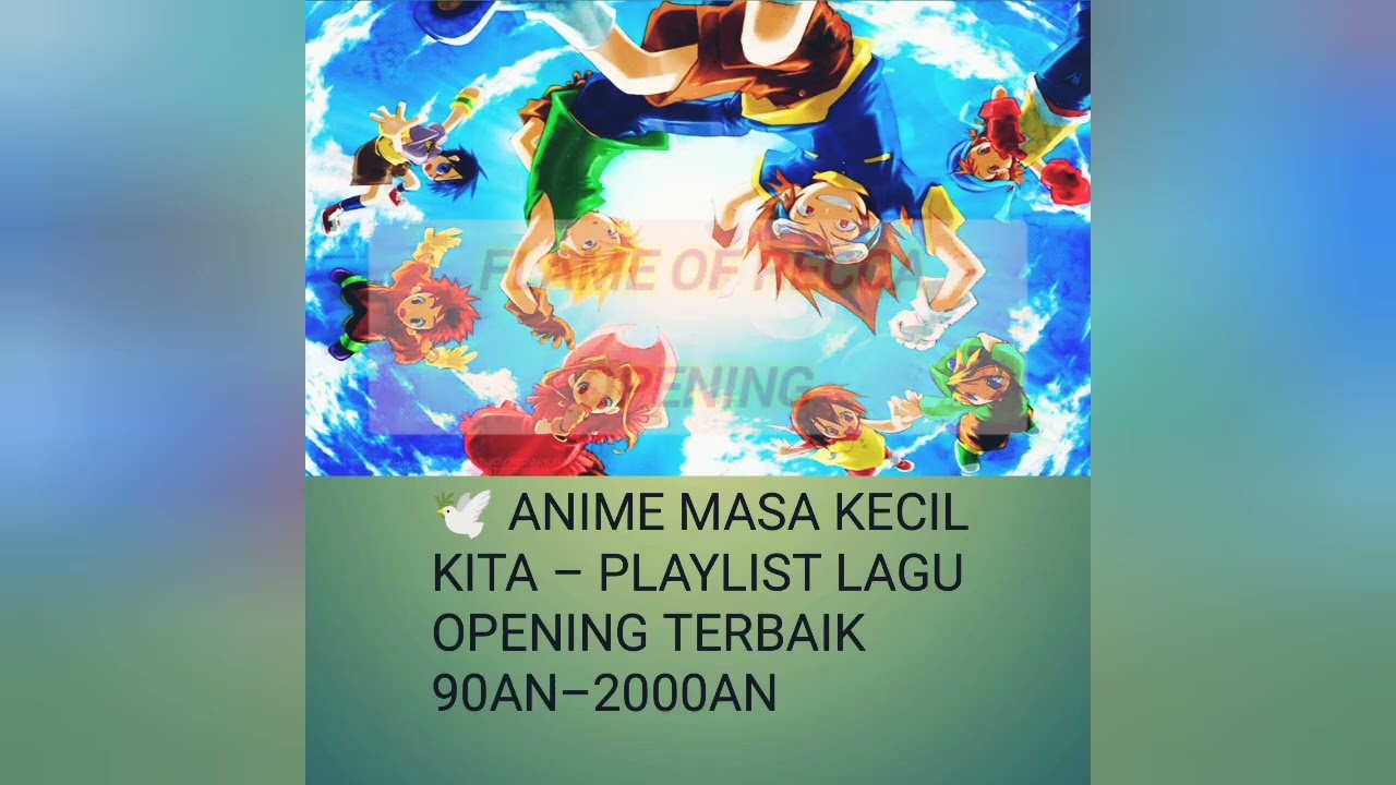 Kumpulan Lagu Anime Masa Kecil – Anime 90an & 2000an Indonesia 🌸