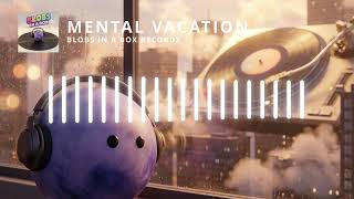 Blobs in a box - Mental Vacation