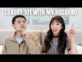 LUXURY 101 WITH MY HUSBAND: A Crash Course in Designer Terminology (As Explained By Kenneth 😂)
