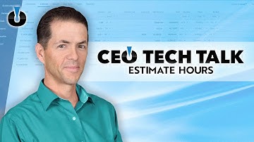 ProEst CEO Tech Talk - Estimate Hours