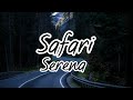 Safari serena lyrics  rh music