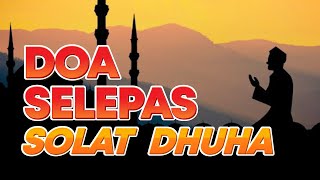 Amalkan doa ni selepas solat Dhuha, InsyaAllah Allah akan bagi ‘something’