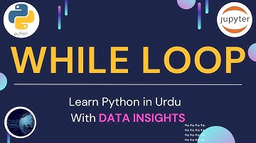 Python While Loop [urdu] [Hindi]