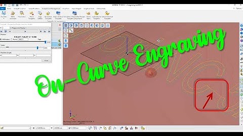 On-Curve Engraving toolpat-Tips & Tricks#worknc 2023.1