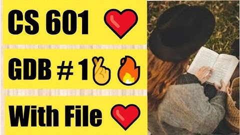 Cs601 Gdb 100 % correct Solution 2022 with File❤