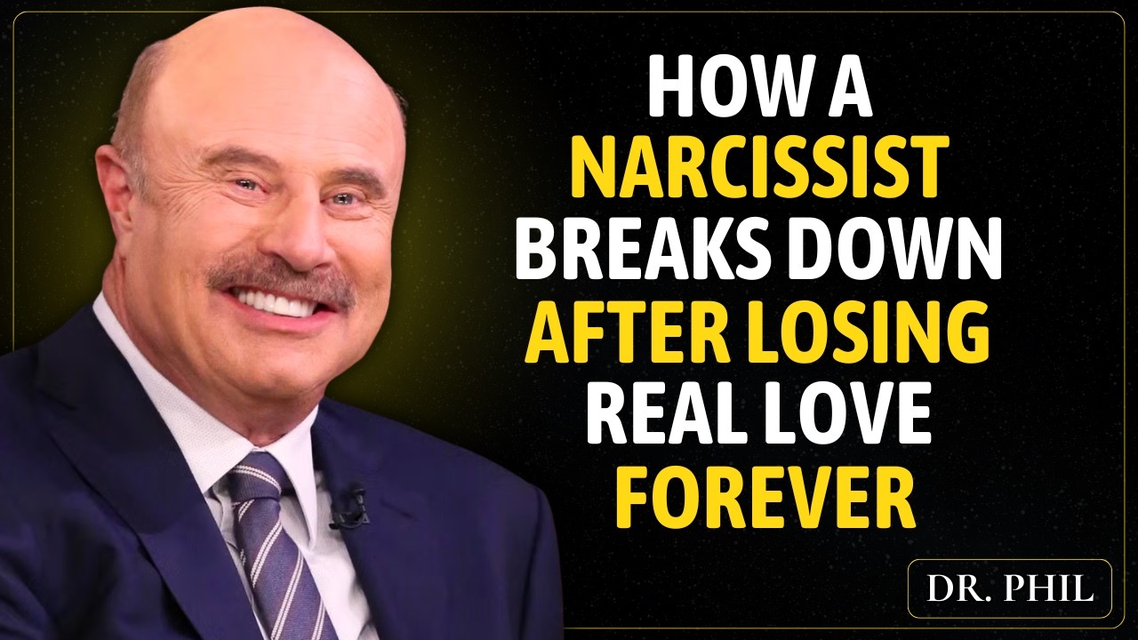 HOW A NARCISSIST BREAKS DOWN AFTER LOSING REAL LOVE FOREVER | Phil