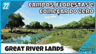 Conhecendo o mapa Great River Lands, com Campos, Florestas e Começar do Zero | Farming Simulator 22